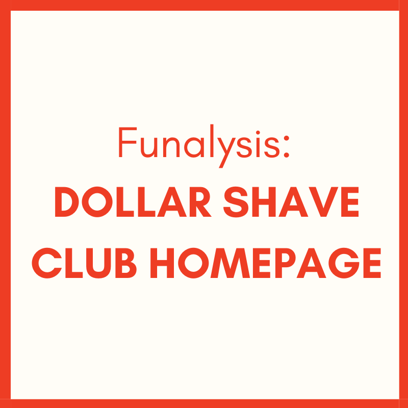 FUNALYSIS: How Dollar Shave Club Uses Humor in Homepage Copy